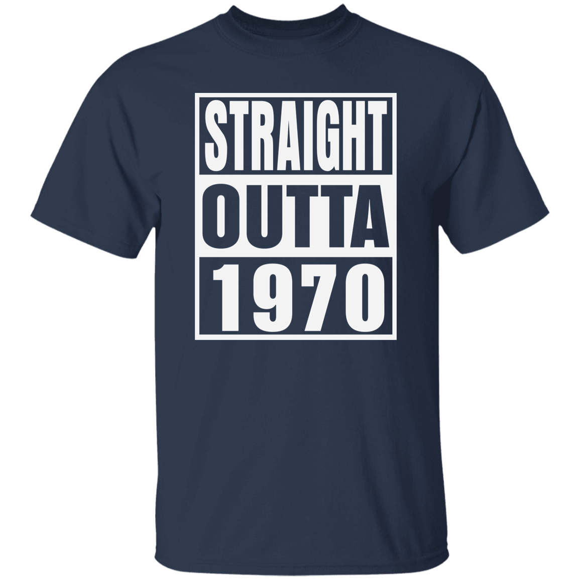 Straight Outta 1970 - T Shirt