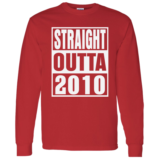 Straight Outta 2010 - Long Sleeve Tee