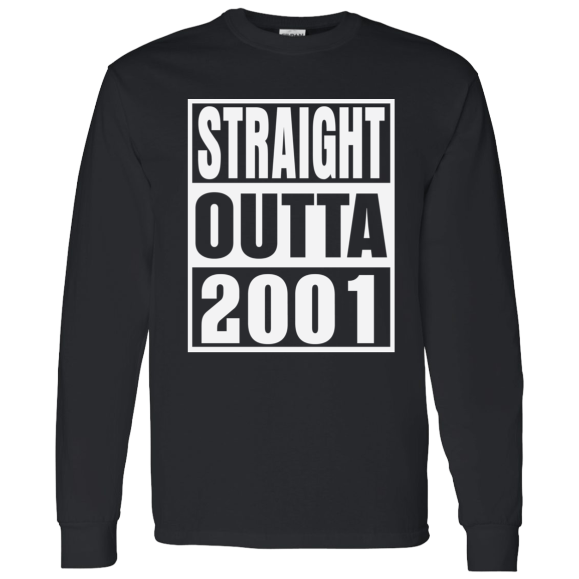 Straight Outta 2001 - Long Sleeve Tee