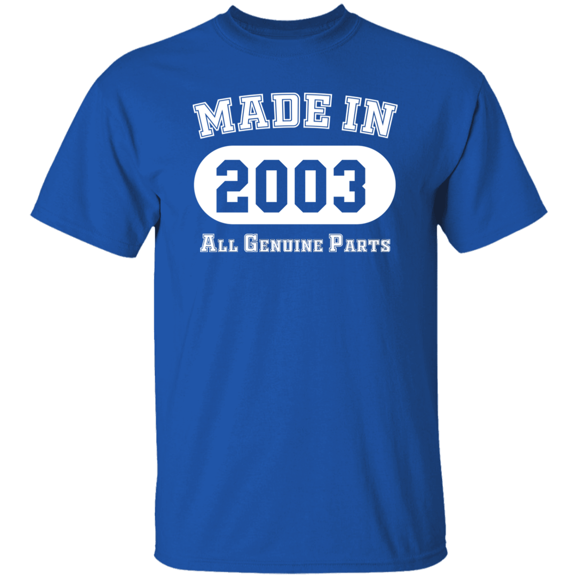 Made In 2003 All Genuine Parts - T Shirt