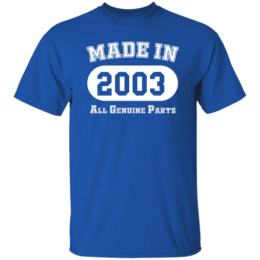 Made In 2003 All Genuine Parts - T Shirt