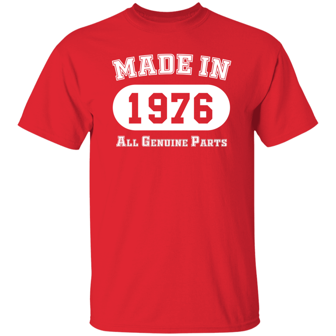 Made In 1976 All Genuine Parts - T Shirt