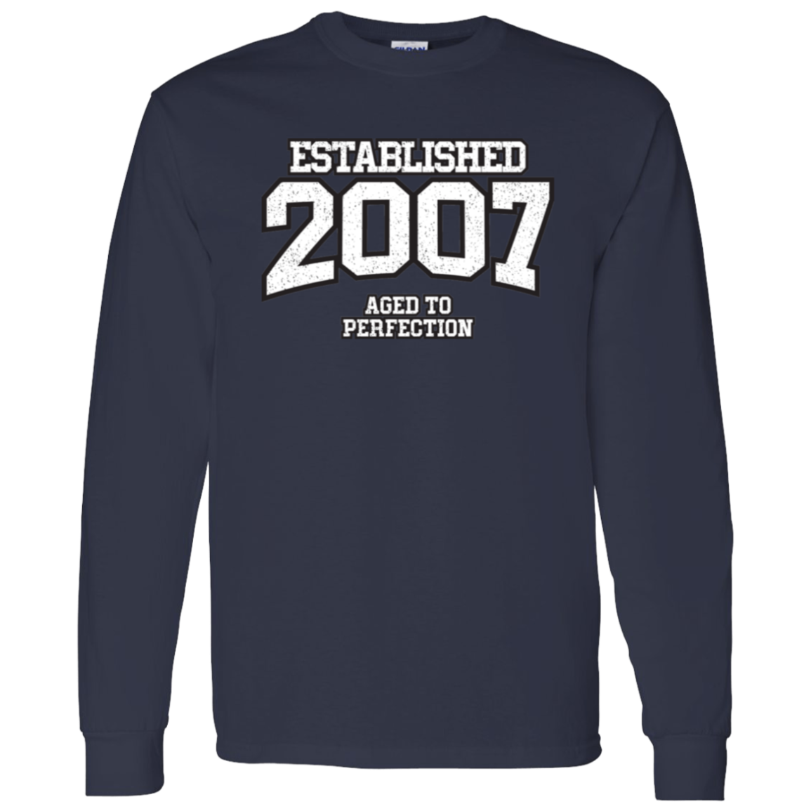 Established 2007 Aged To Perfection - Long Sleeve Tee