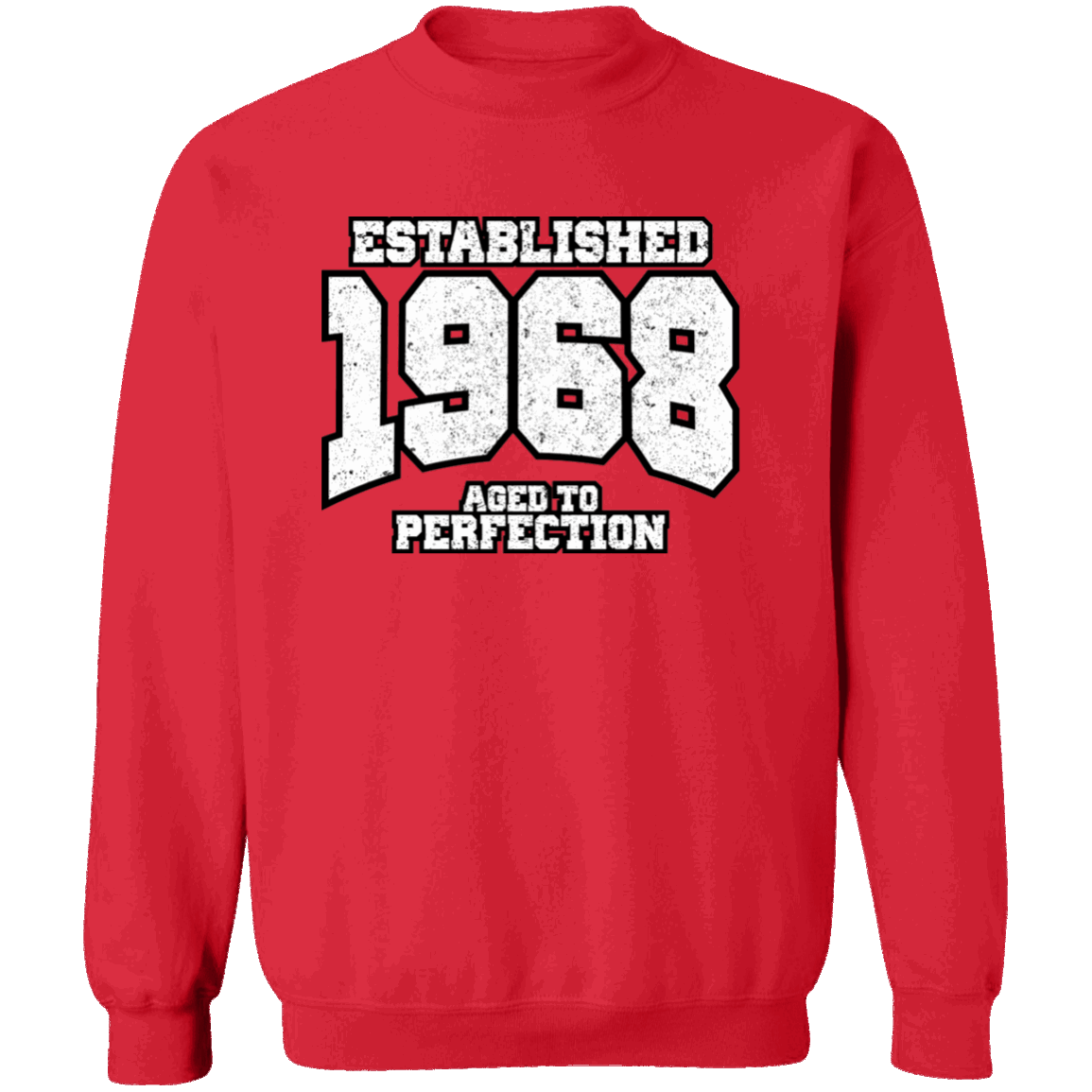 Established 1968 Aged To Perfection - Sweatshirt