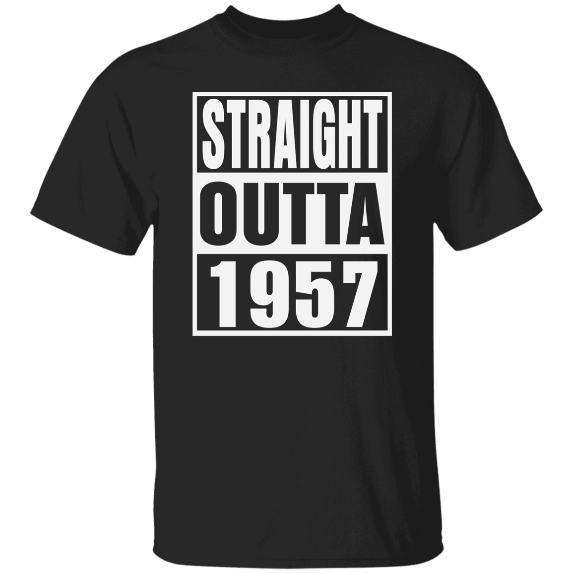 Straight Outta 1957 - T Shirt