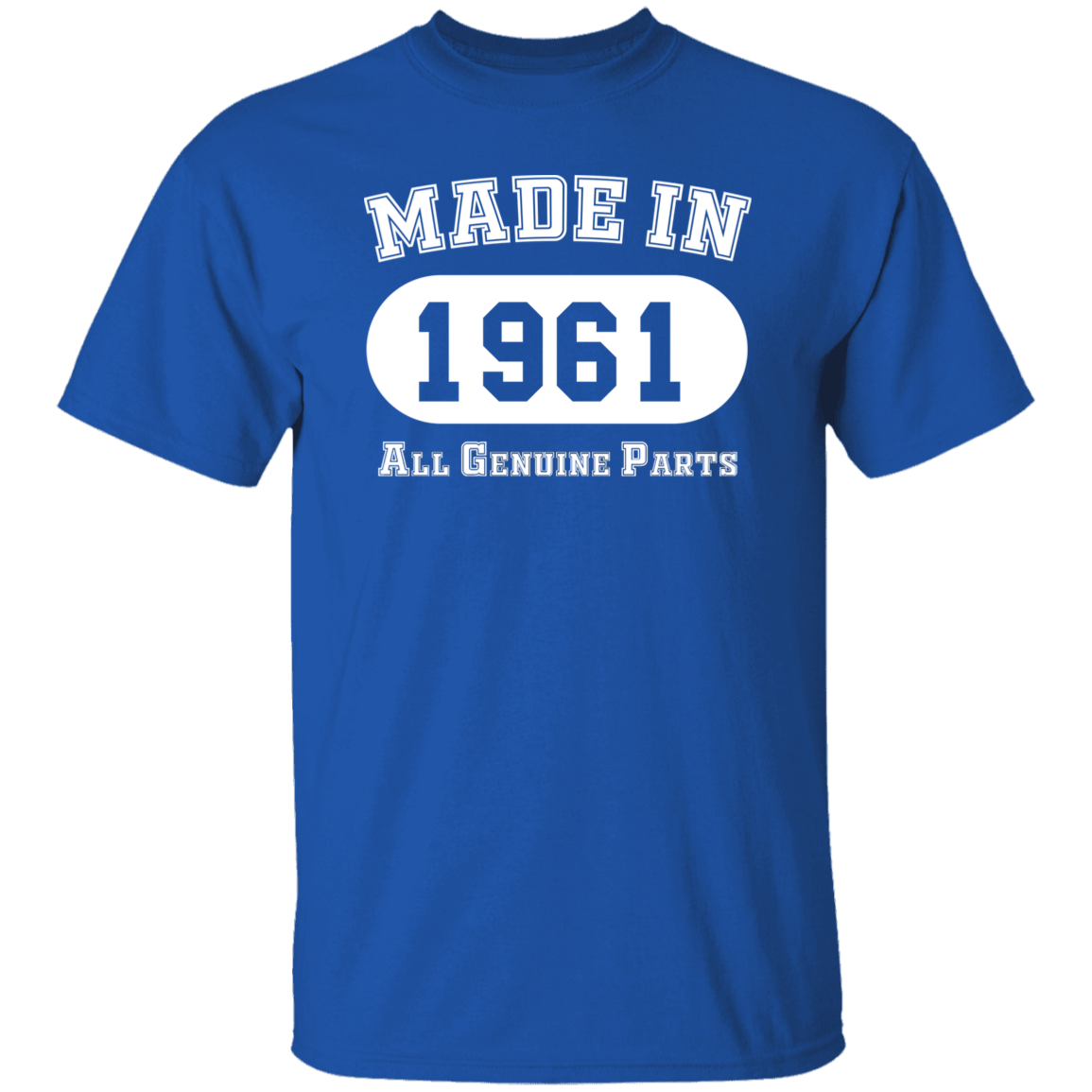 Made In 1961 All Genuine Parts - T Shirt