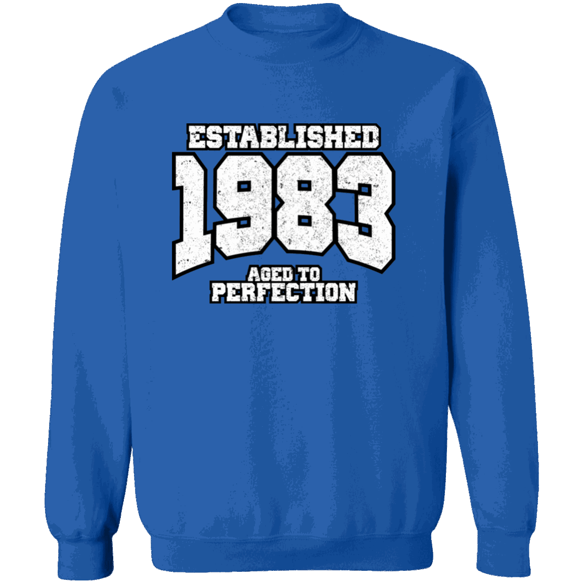 Established 1983 Aged To Perfection - Sweatshirt