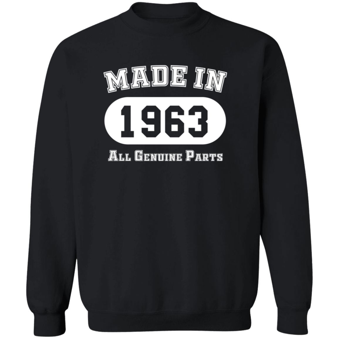 Made In 1963 All Genuine Parts - Sweatshirt