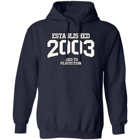 Established 2003 Aged To Perfection - Hoodie