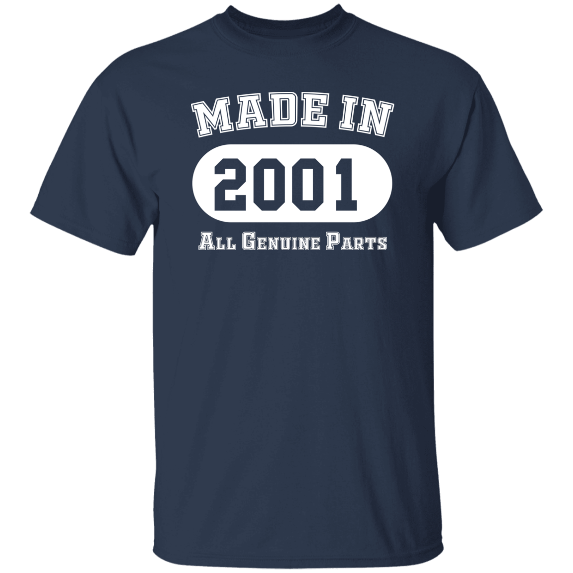 Made In 2001 All Genuine Parts - T Shirt