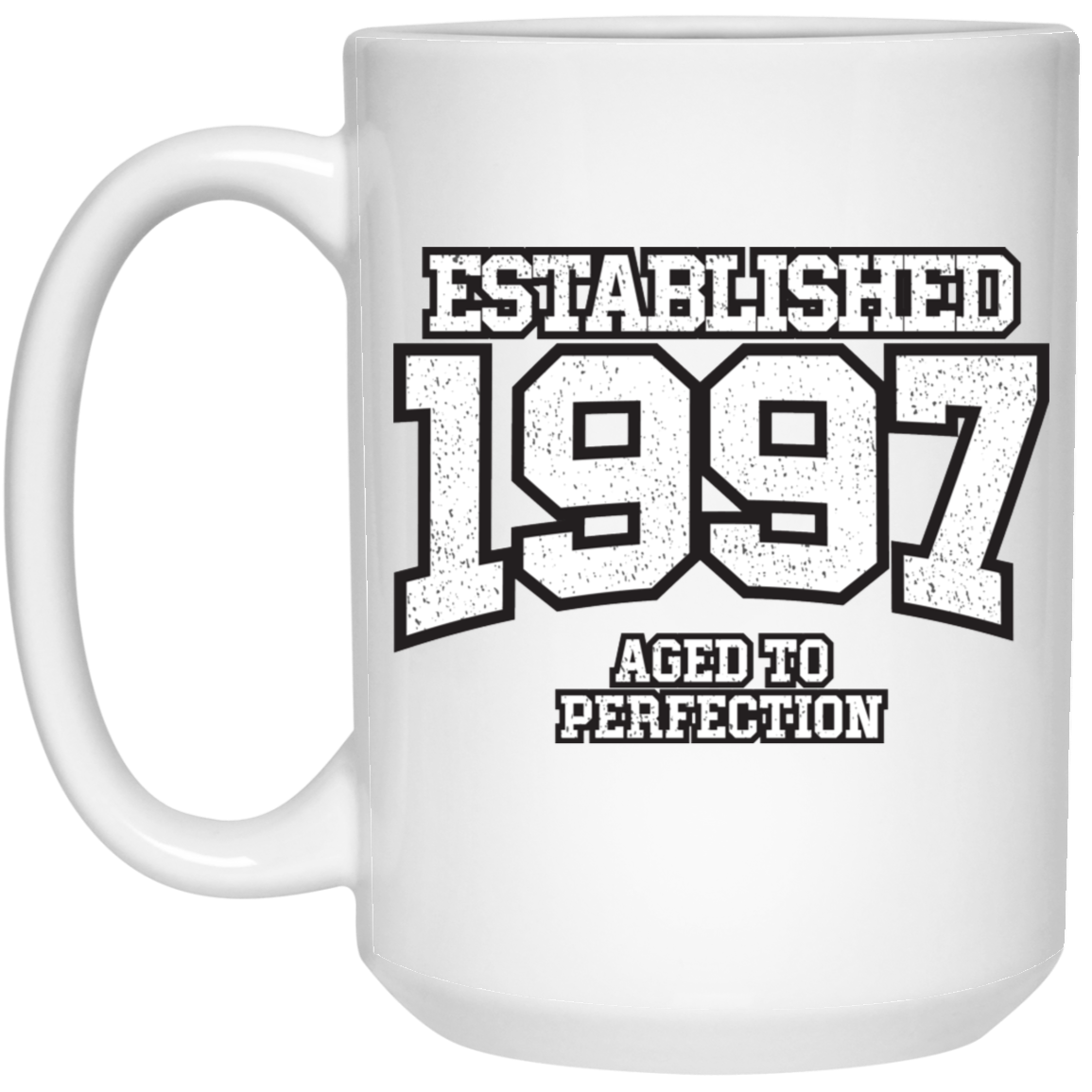 Established 1997 Aged To Perfection - Mugs