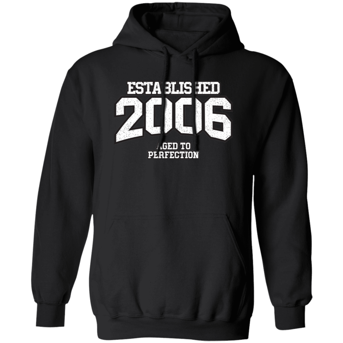 Established 2006 Aged To Perfection - Hoodie