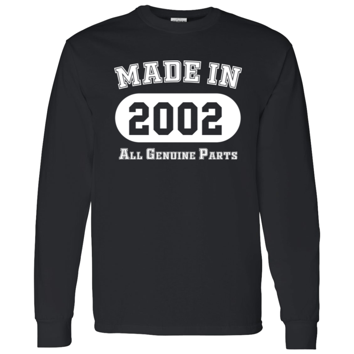 Made In 2002 All Genuine Parts - Long Sleeve Tee