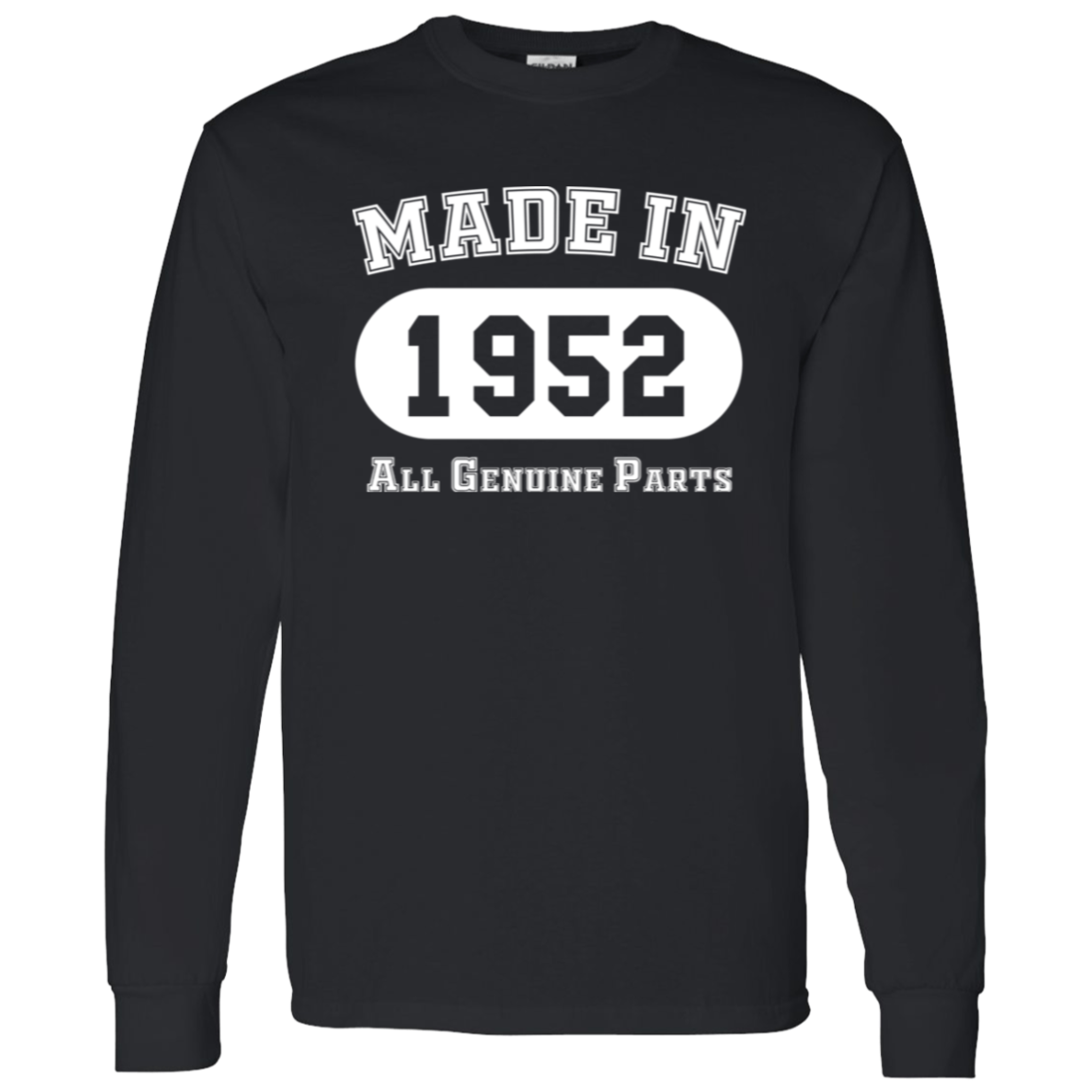 Made In 1952 All Genuine Parts - Long Sleeve Tee