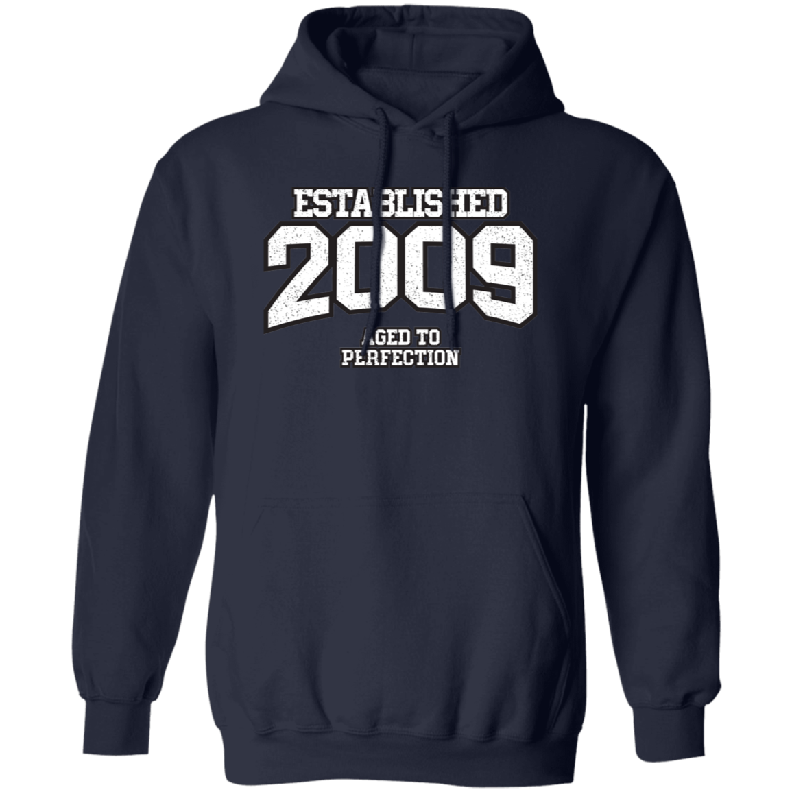 Established 2009 Aged To Perfection - Hoodie