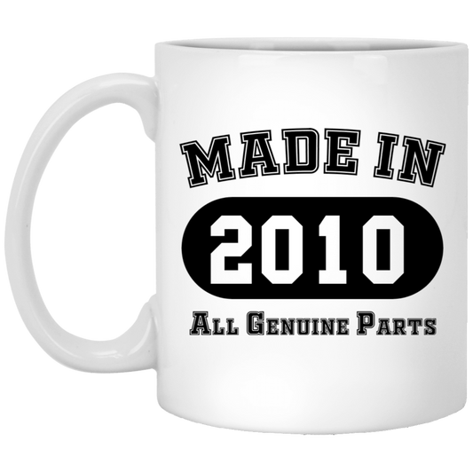 Made In 2010 All Genuine Parts  - Mugs