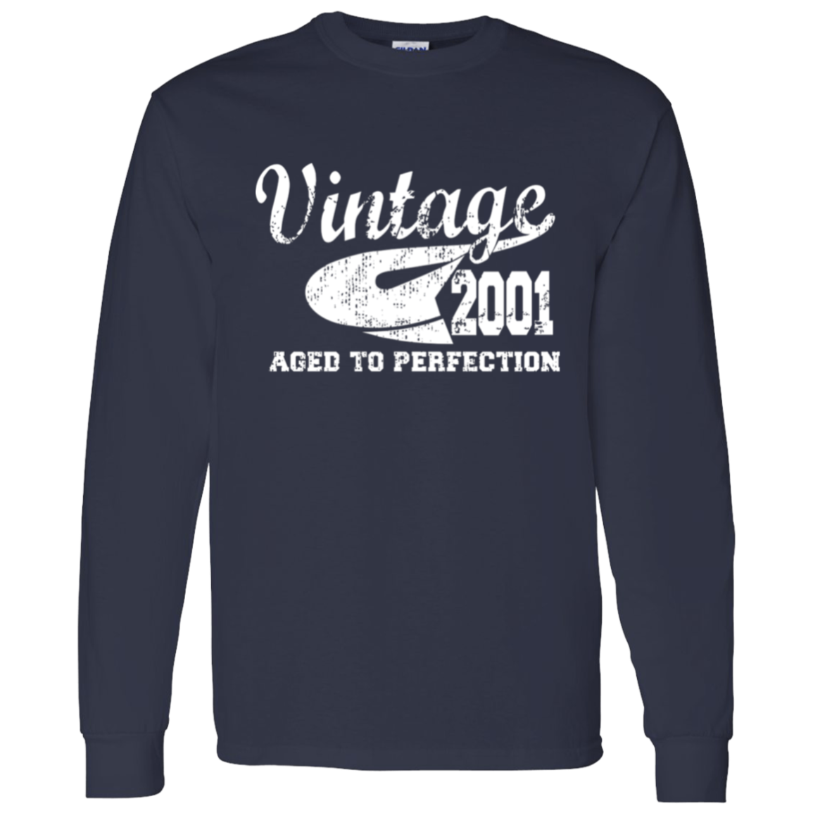 Vintage 2001 Aged To Perfection - Long Sleeve Tee