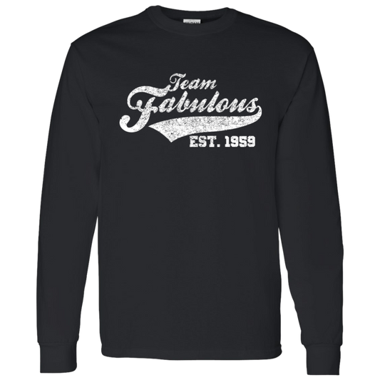 Team Fabulous Est. 1959 - Long Sleeve Tee