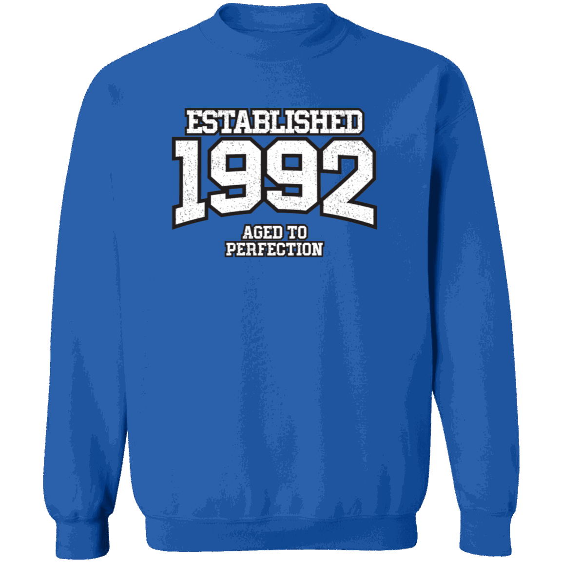 Established 1992 Aged To Perfection - Sweatshirt