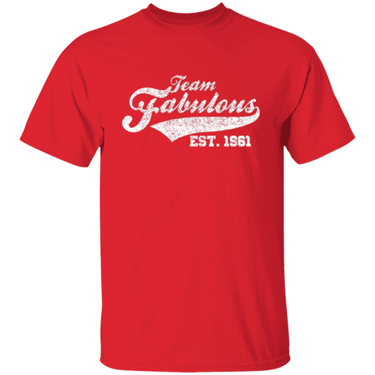 Team Fabulous Est. 1961 - T Shirt