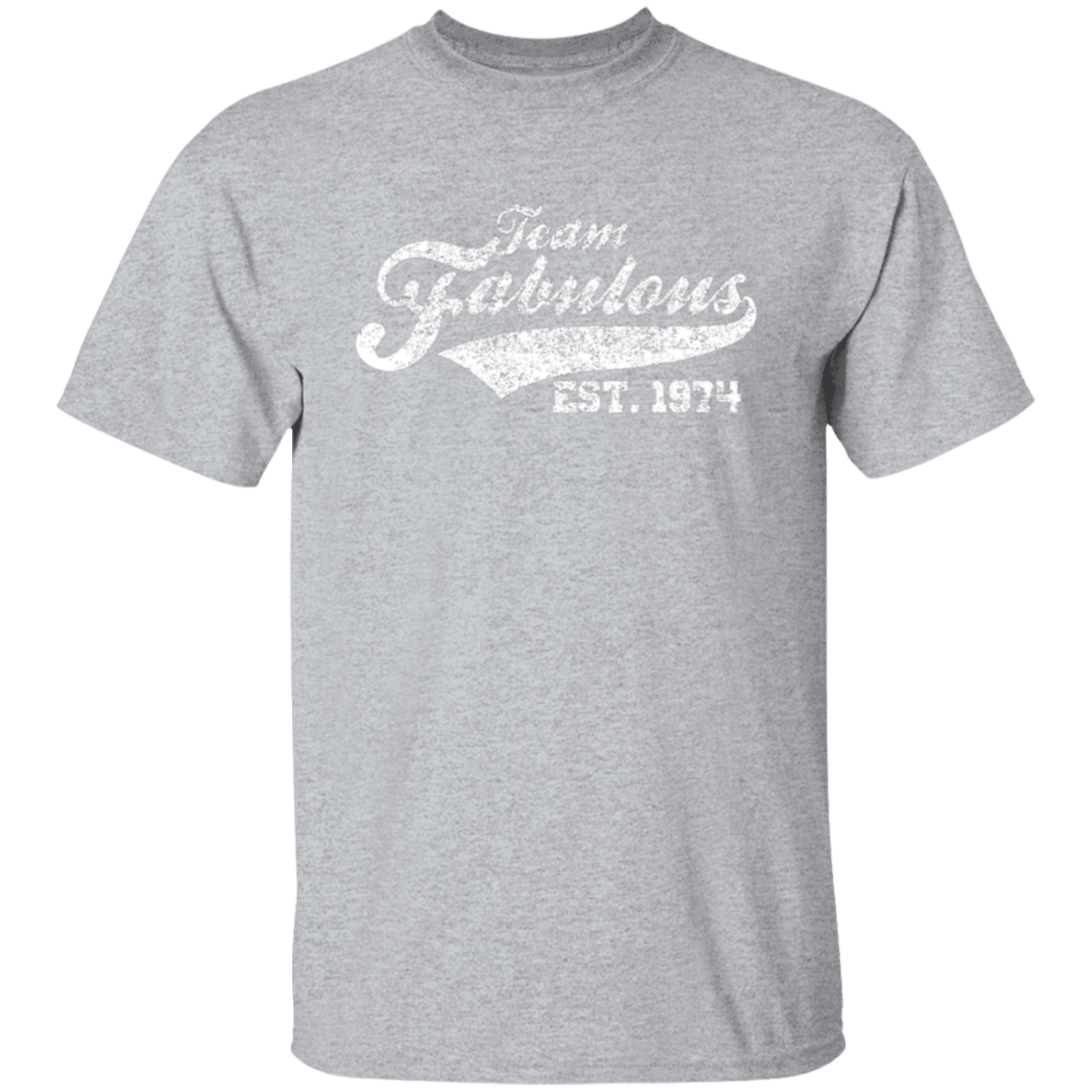 Team Fabulous Est. 1974 - T Shirt