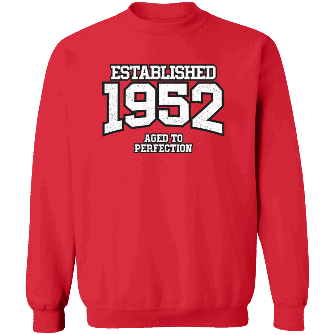 Established 1952 Aged To Perfection - Sweatshirt