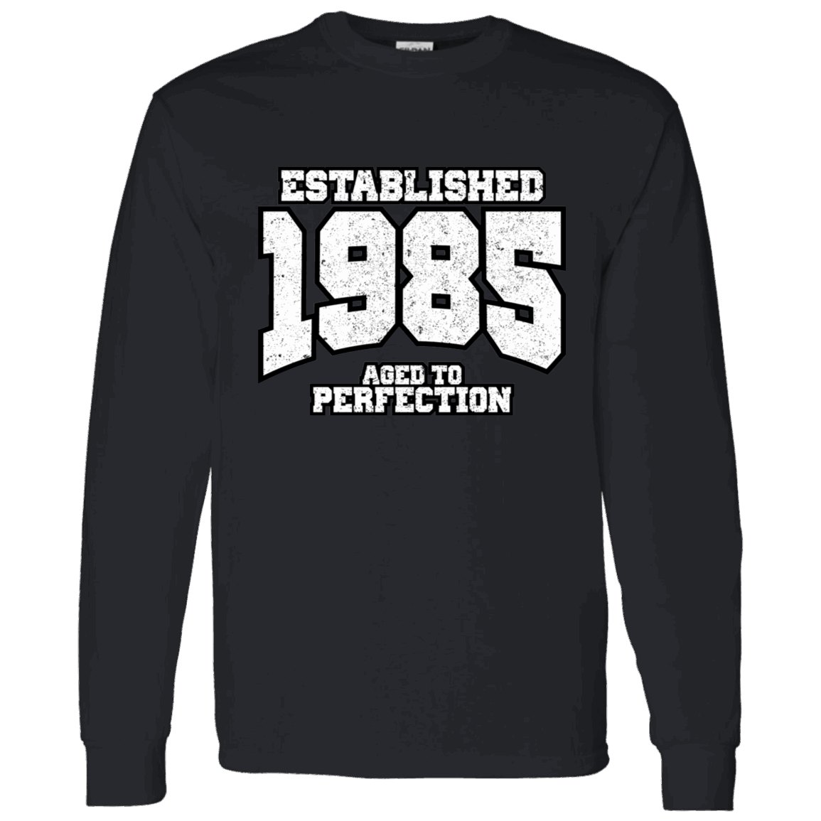 Established 1985 Aged To Perfection - Long Sleeve Tee