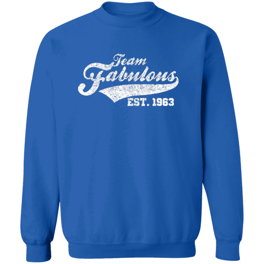 Team Fabulous Est. 1963 - Sweatshirt