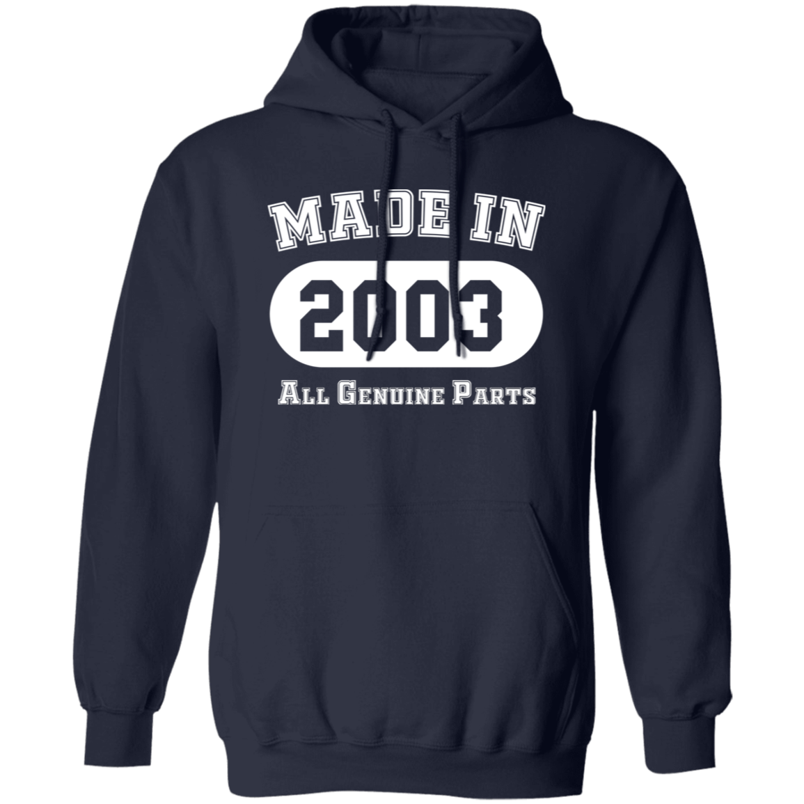 Made In 2003 All Genuine Parts - Hoodie