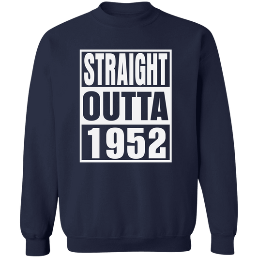 Straight Outta 1952 - Sweatshirt