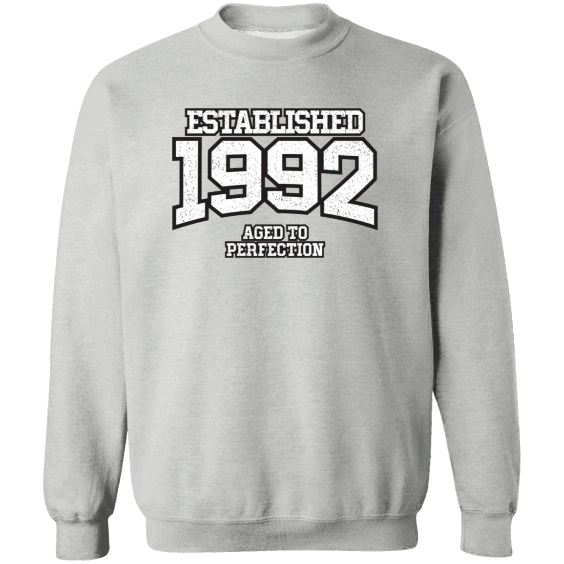 Established 1992 Aged To Perfection - Sweatshirt