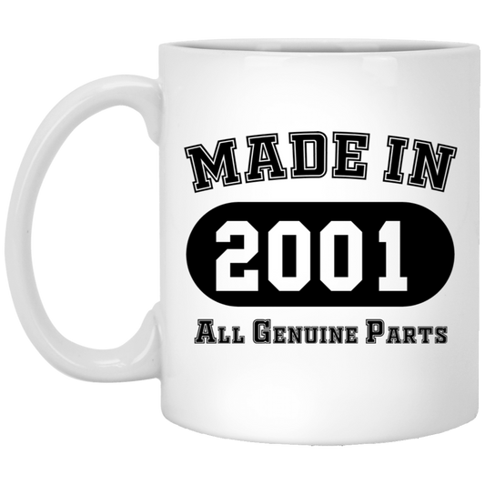 Made In 2001 All Genuine Parts  - Mugs