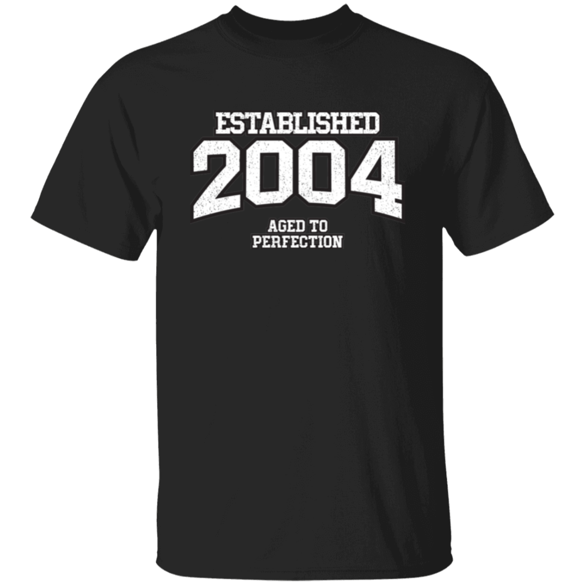 Established 2004 Aged To Perfection - T Shirt