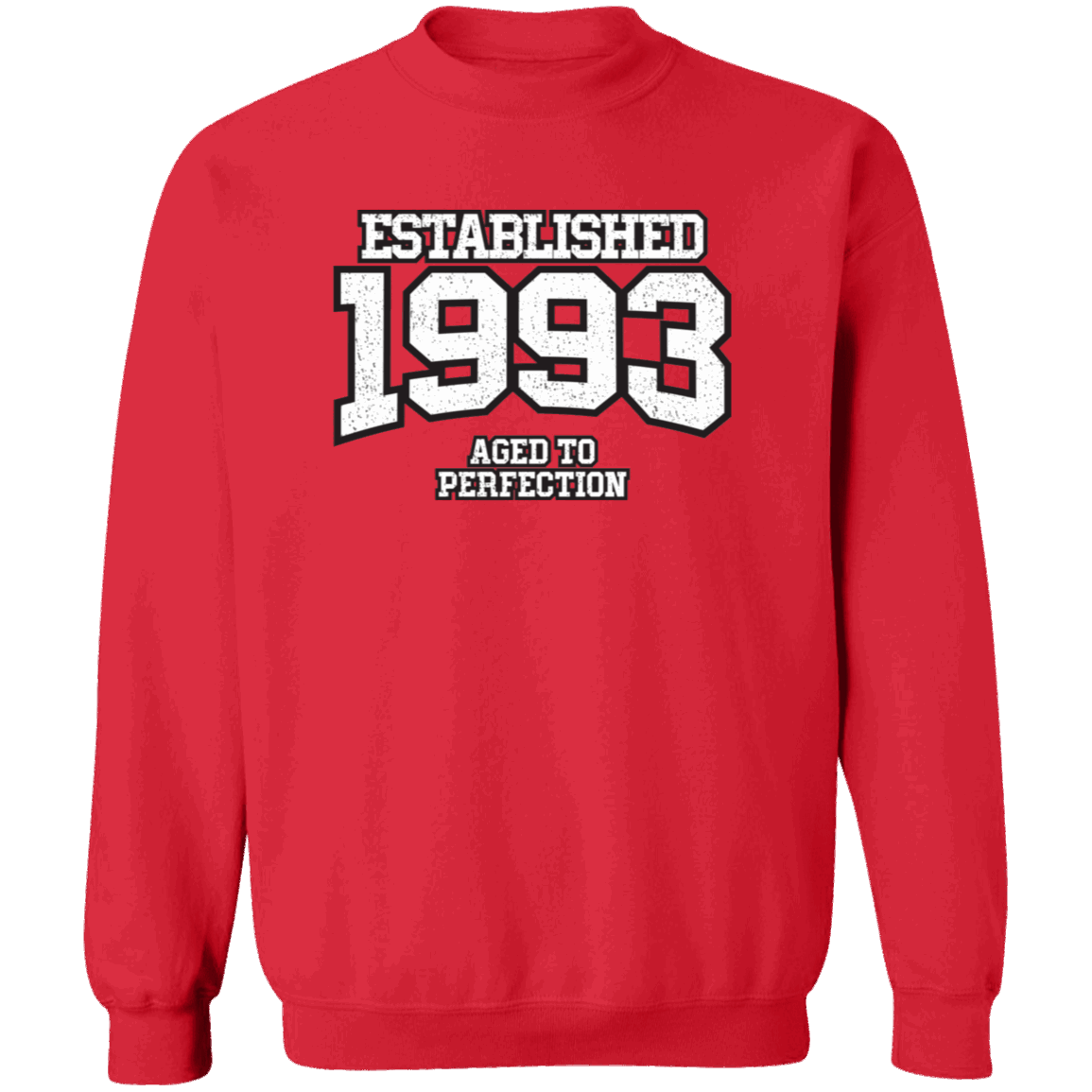 Established 1993 Aged To Perfection - Sweatshirt