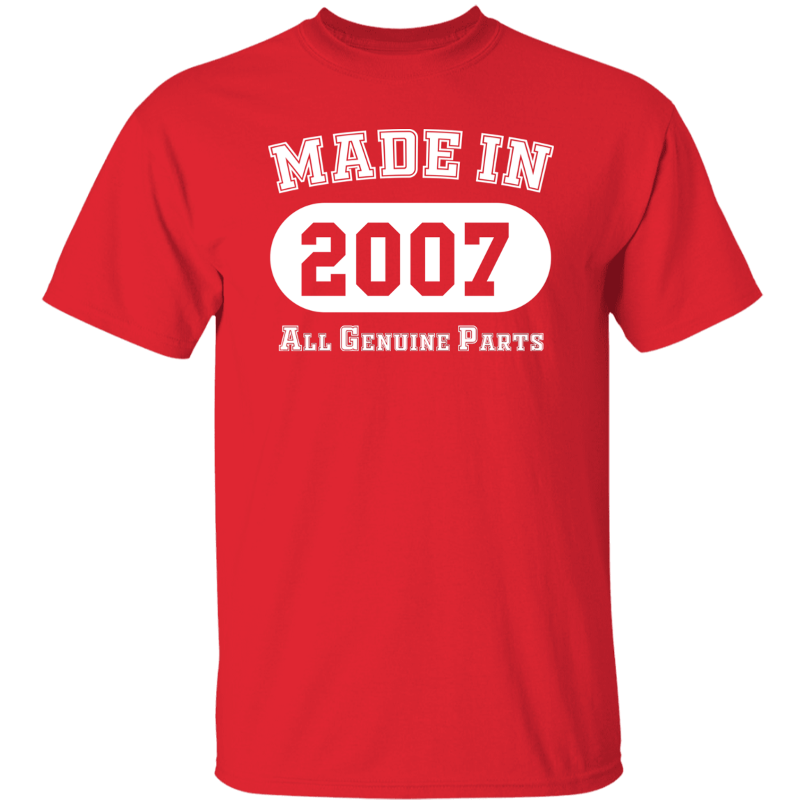 Made In 2007 All Genuine Parts - T Shirt