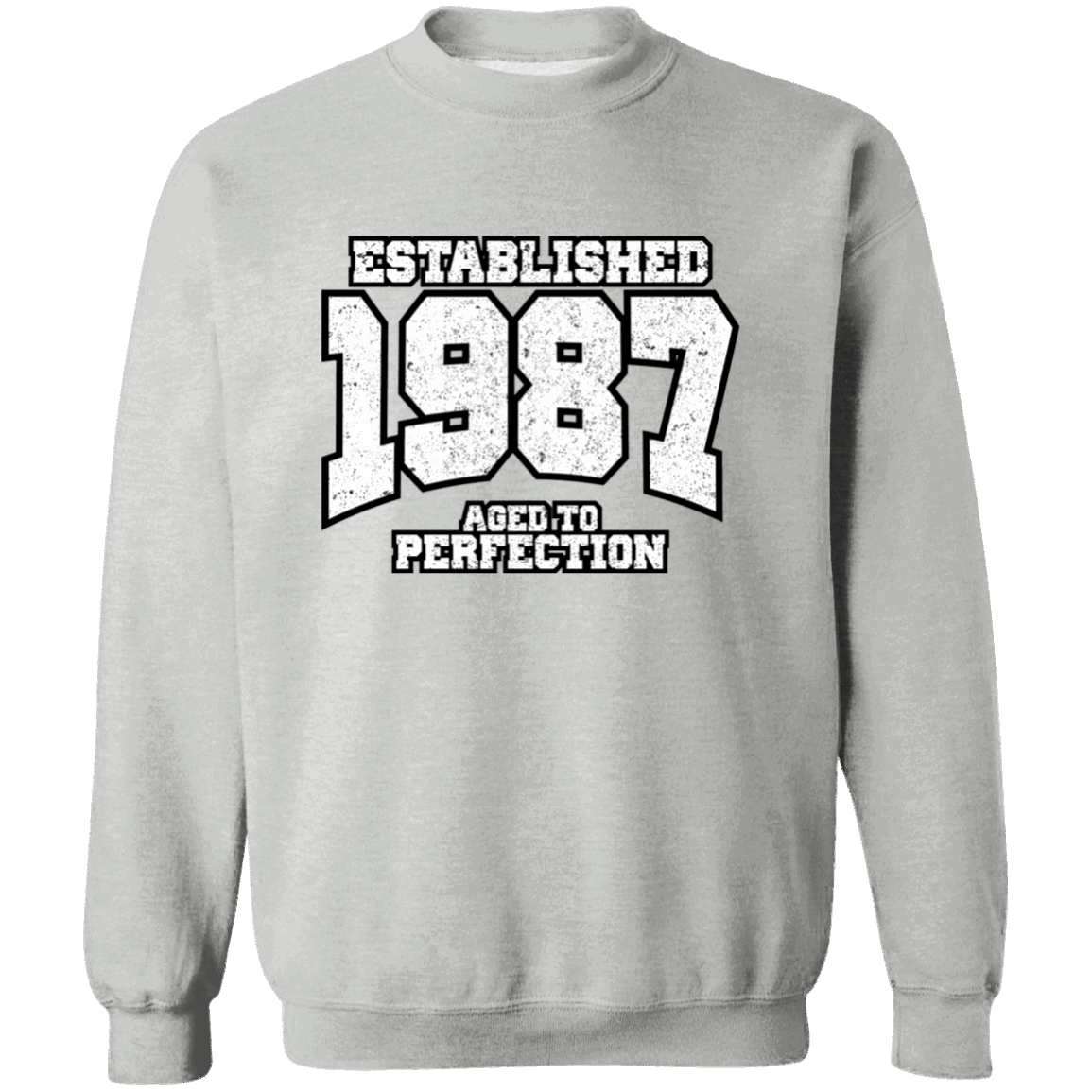 Established 1987 Aged To Perfection - Sweatshirt