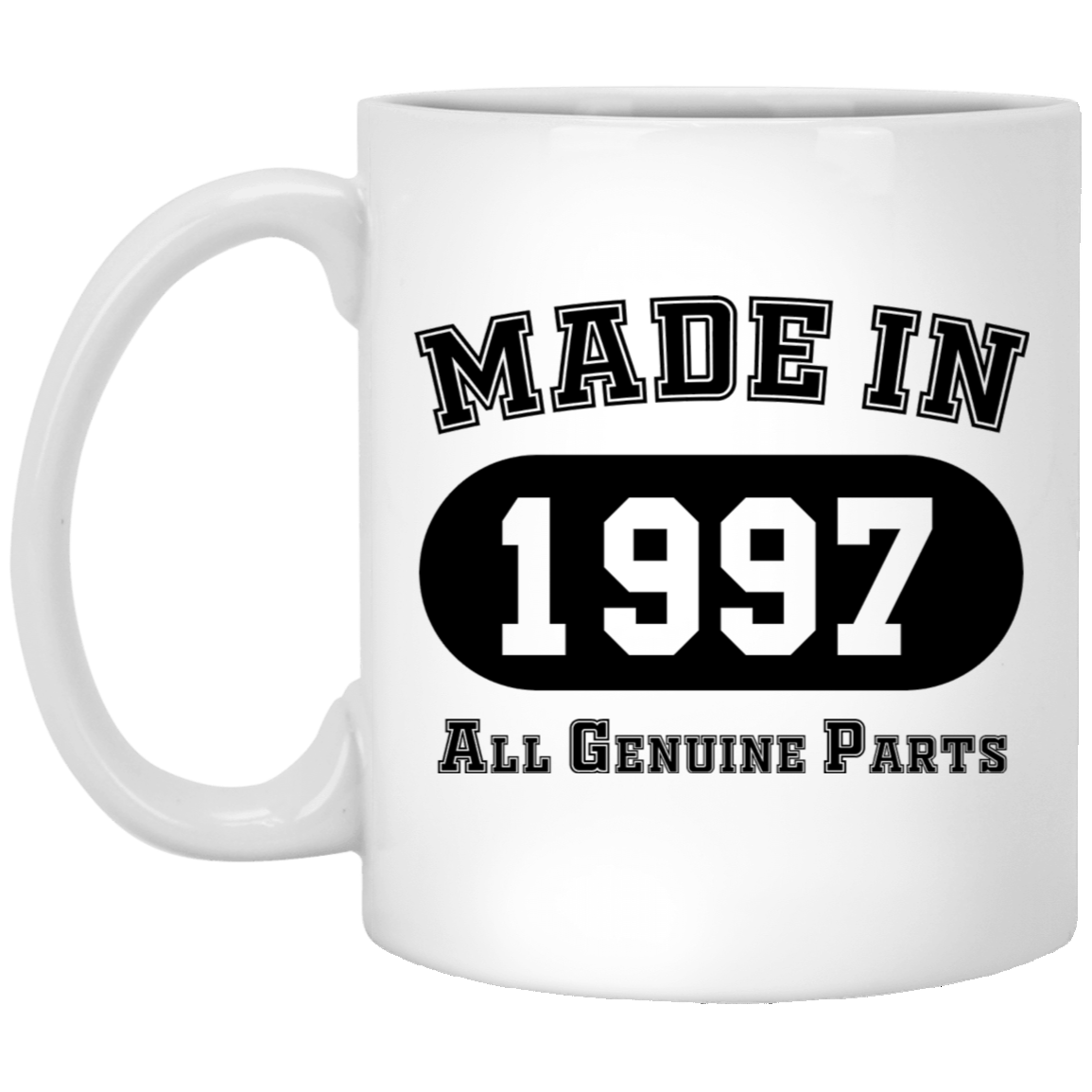 Made In 1997 All Genuine Parts  - Mugs