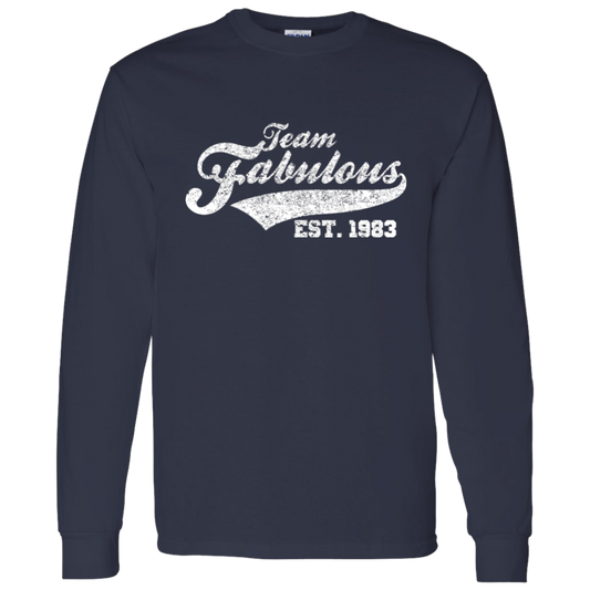 Team Fabulous Est. 1983 - Long Sleeve Tee