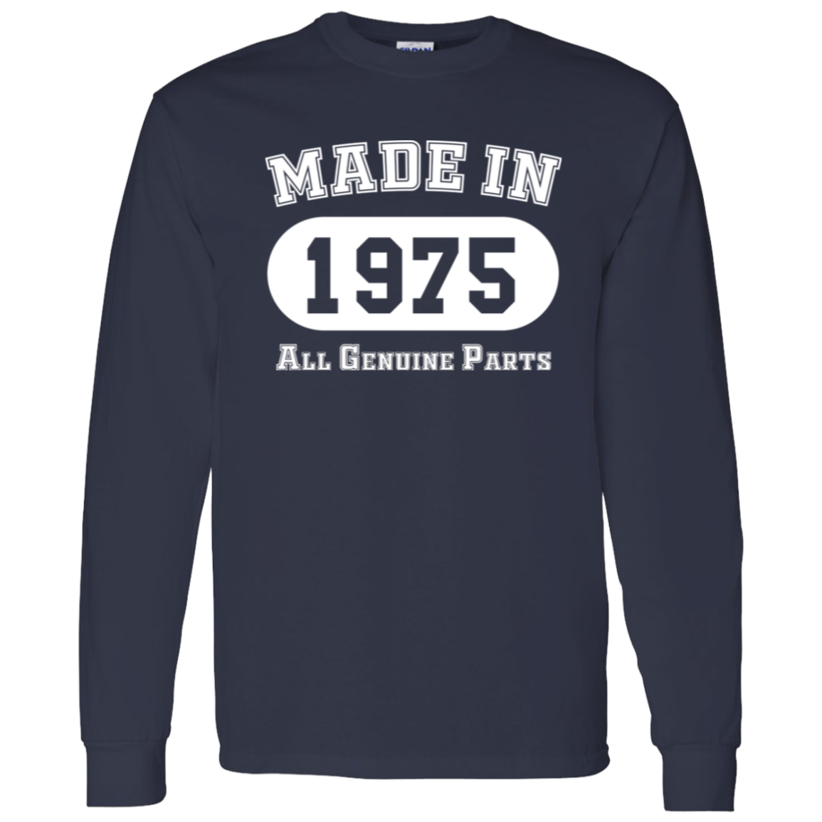 Made In 1975 All Genuine Parts - Long Sleeve Tee