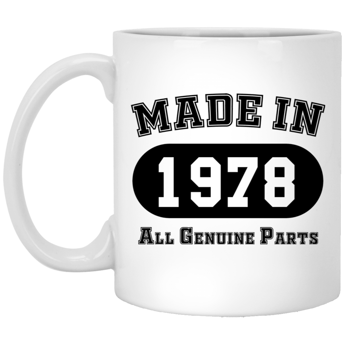 Made In 1978 All Genuine Parts  - Mugs