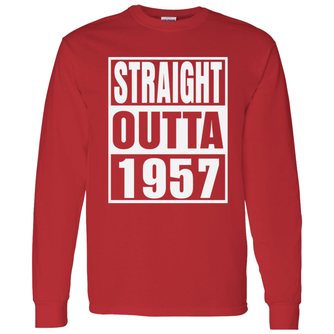 Straight Outta 1957 - Long Sleeve Tee