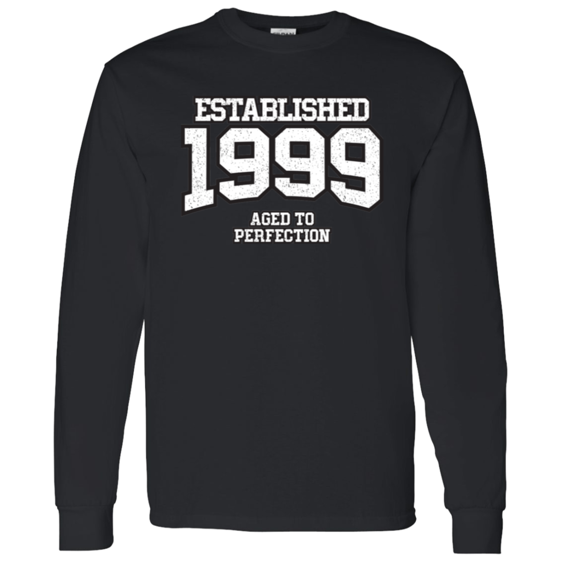 Established 1999 Aged To Perfection - Long Sleeve Tee