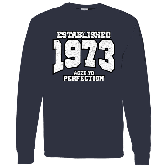 Established 1973 Aged To Perfection - Long Sleeve Tee