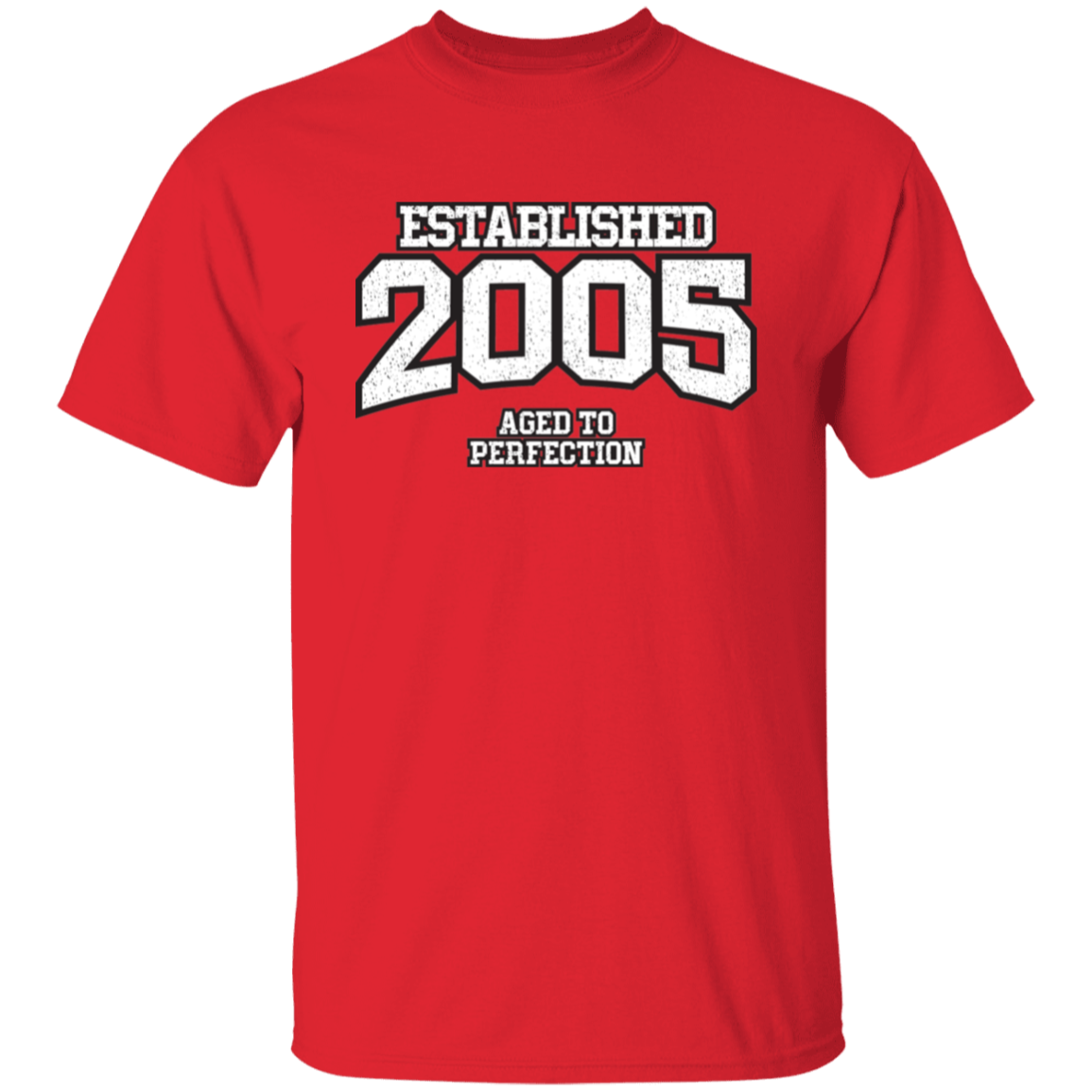 Established 2005 Aged To Perfection - T Shirt