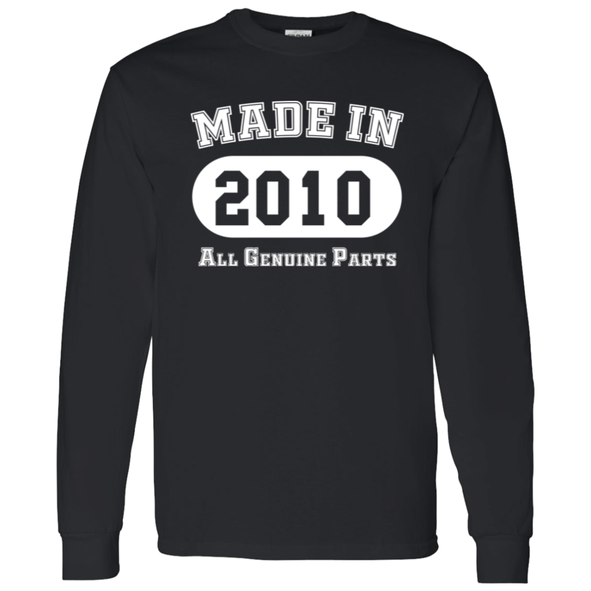 Made In 2010 All Genuine Parts - Long Sleeve Tee