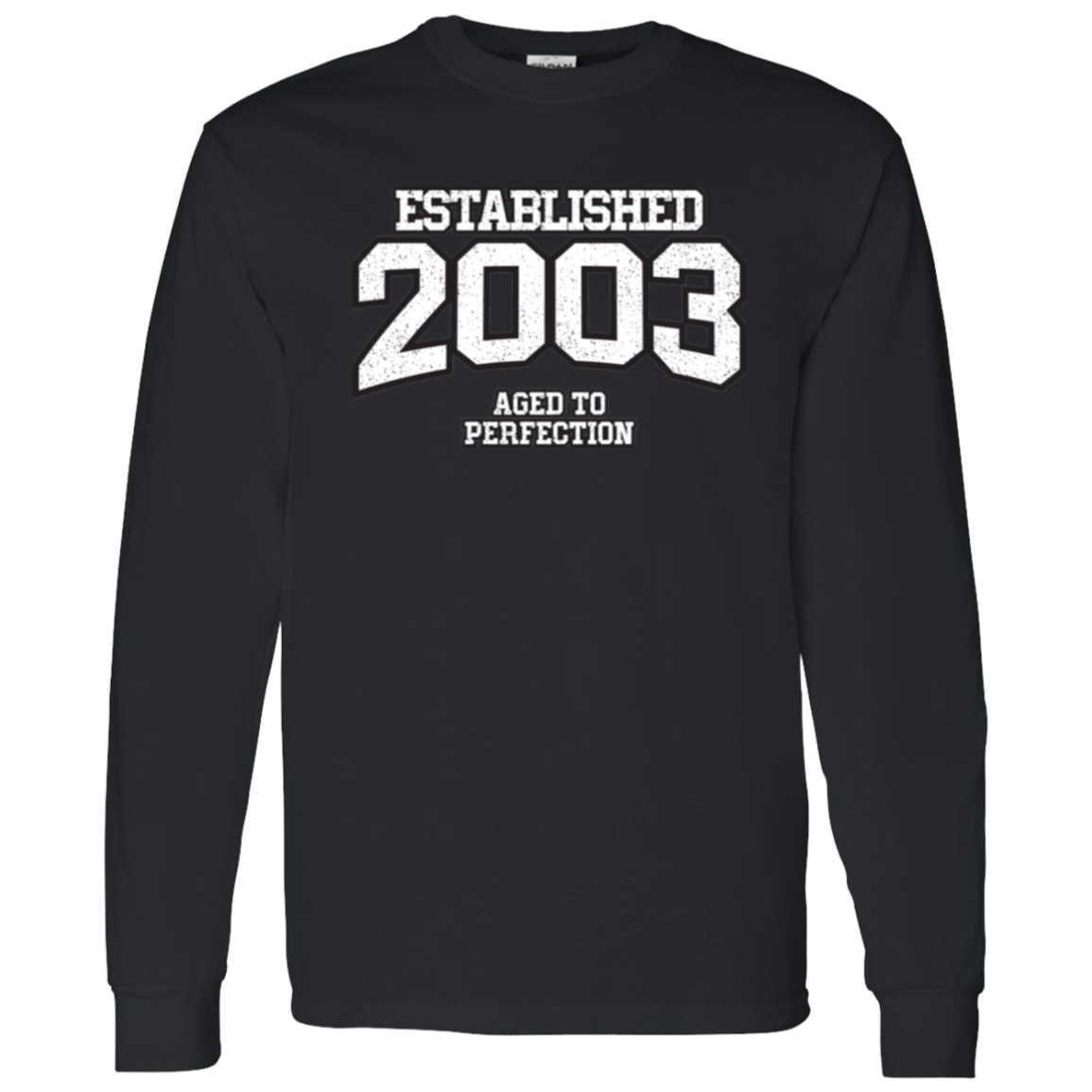 Established 2003 Aged To Perfection - Long Sleeve Tee