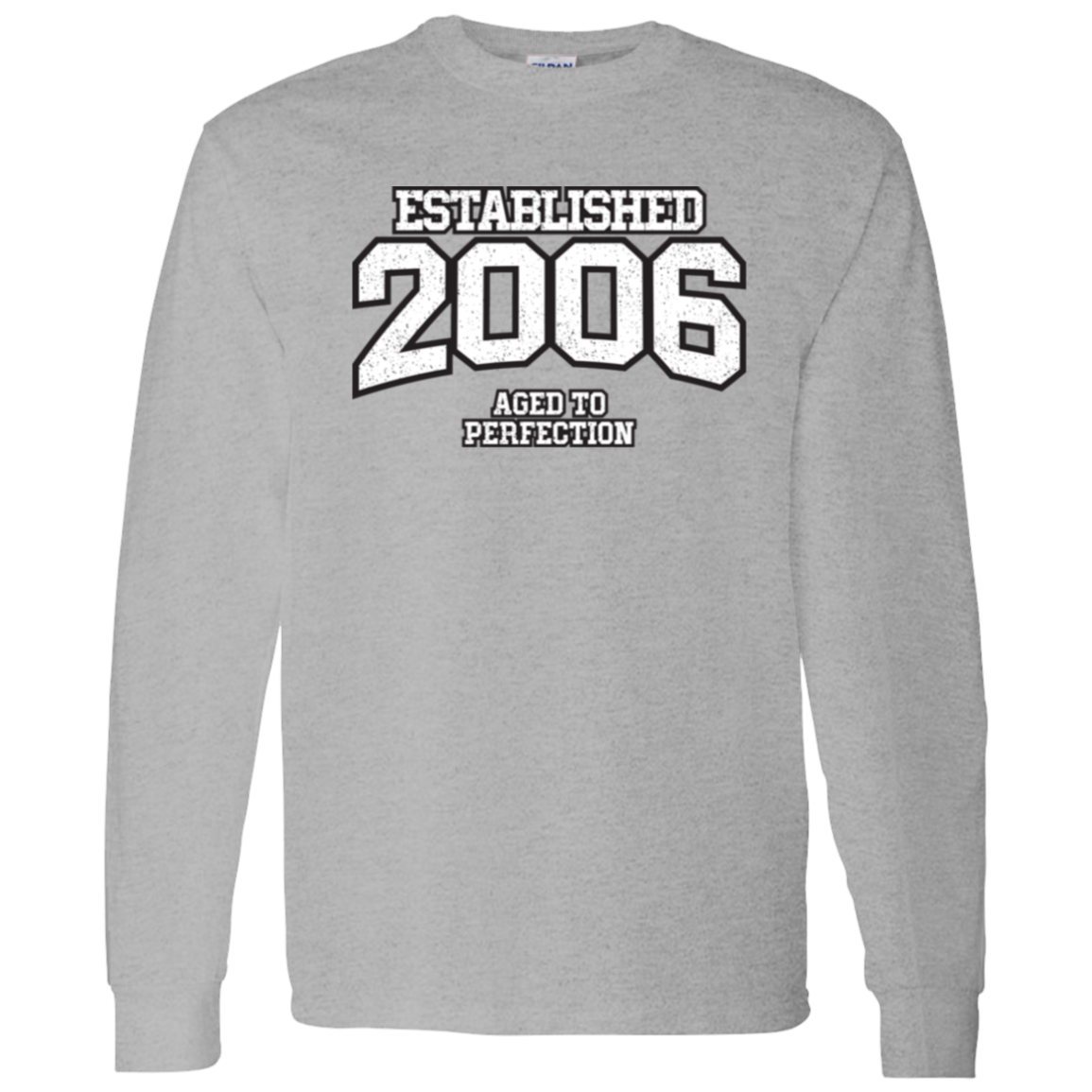 Established 2006 Aged To Perfection - Long Sleeve Tee