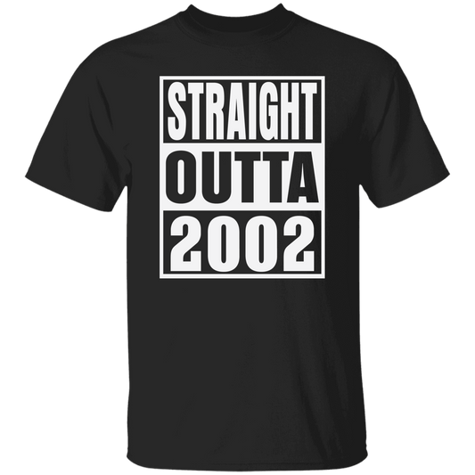 Straight Outta 2002 - T Shirt