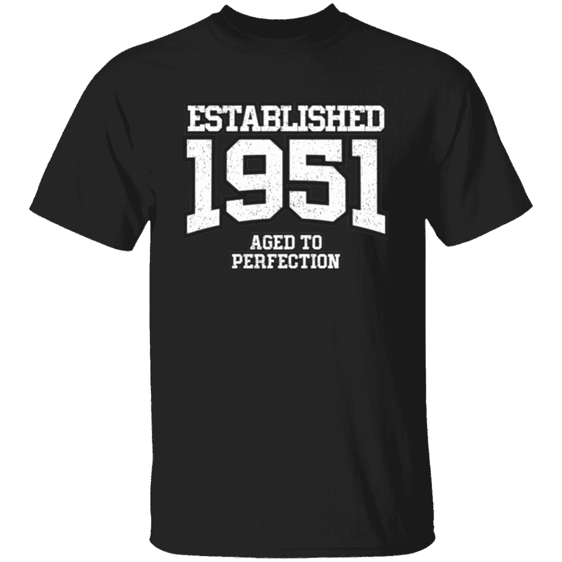 Established 1951 Aged To Perfection - T Shirt