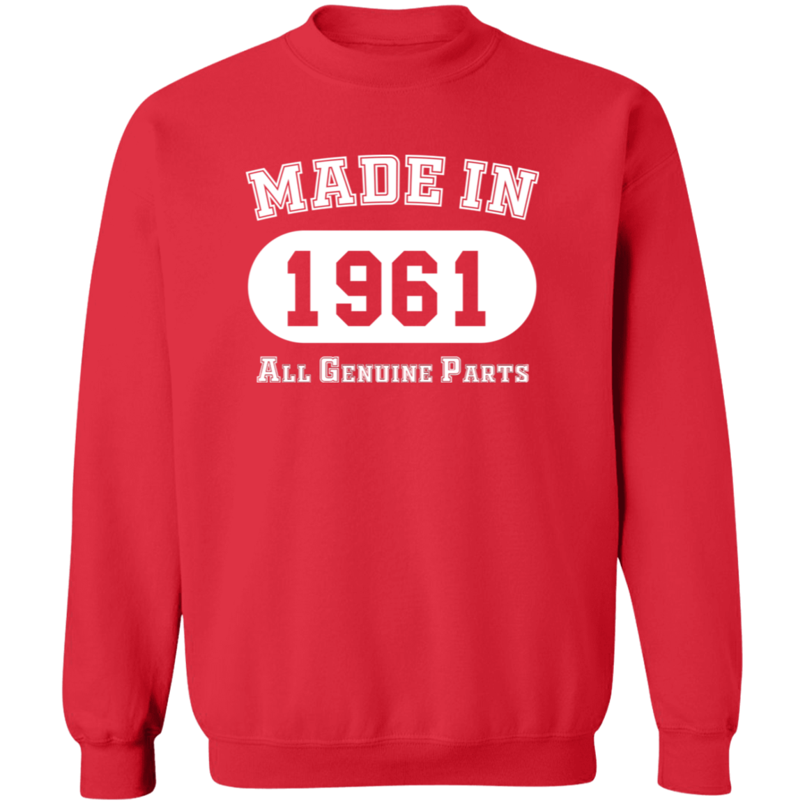 Made In 1961 All Genuine Parts - Sweatshirt